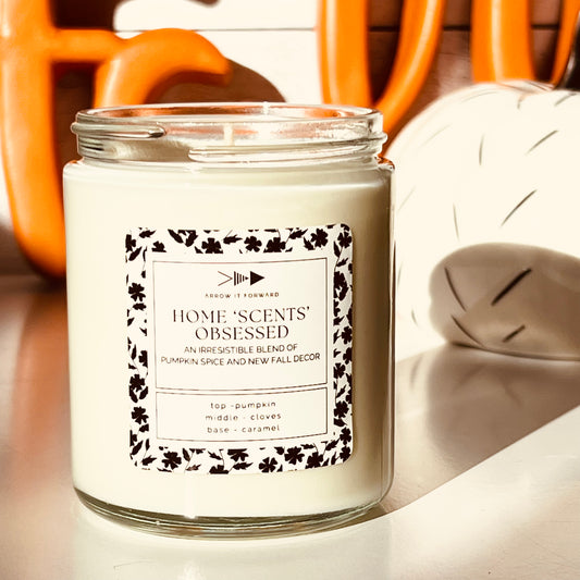 HOME ‘SCENTS’ OBSESSED - 8 oz candle