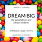 DREAM BIG - 2.5oz  Soy Wax Melts
