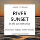 RIVER SUNSET - 8oz candle
